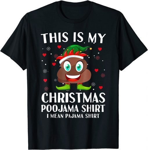 Elf Poop Pajama This Is My Christmas Poojama Unisex T-Shirt