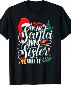 Family Christmas Dear Santa My Brother Did It Cute Xma Limited Shirt