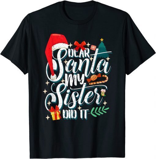 Family Christmas Dear Santa My Brother Did It Cute Xma Limited Shirt