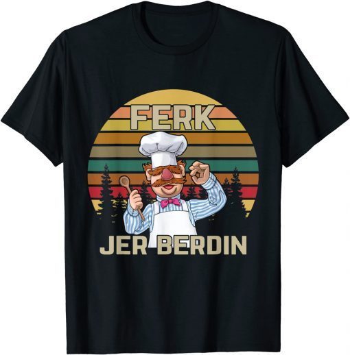 Ferk Jer Berdin Vintage T-Shirt