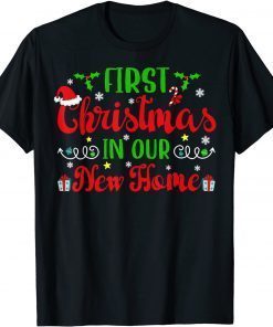First Christmas in Our New Home 2021 Christmas Housewarming T-Shirt