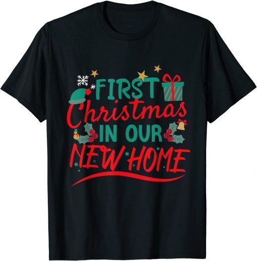 First Christmas in Our New Home Gift Shirt