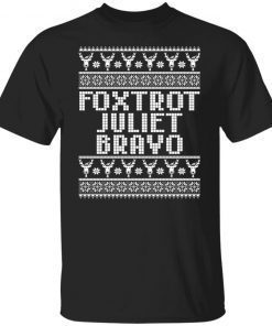 Foxtrot juliet bravo Christmas Limited Shirt