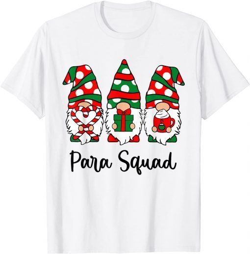 Gnomes Para Squad Christmas Teacher Santa Hat Gift Shirt