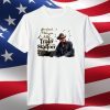 Go Ahead I'll Take You To The Train Station Limited Shirt