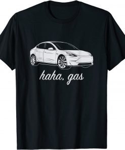 Haha Gass Teslas Model Classic Shirt