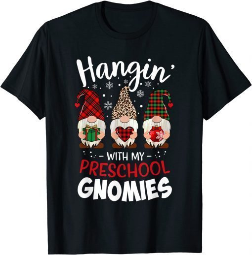 Hangin with My Preschool Gnomies Christmas Teacher Buffalo Gift T-Shirt