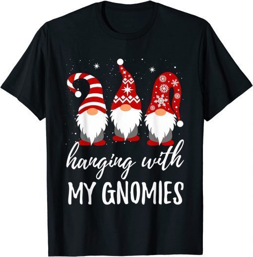 Hanging With My Gnomies Christmas Classic T-Shirt