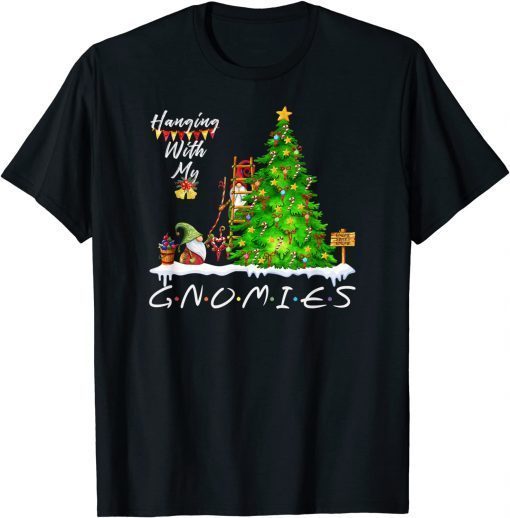 Hanging With My Gnomies Gnome Family Christmas Gift Shirt