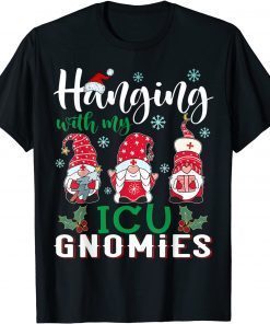 Hanging With My ICU Gnomies Nurse Christmas Santa Hat Gift Shirt