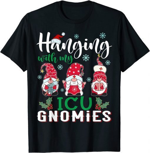 Hanging With My ICU Gnomies Nurse Christmas Santa Hat Gift Shirt