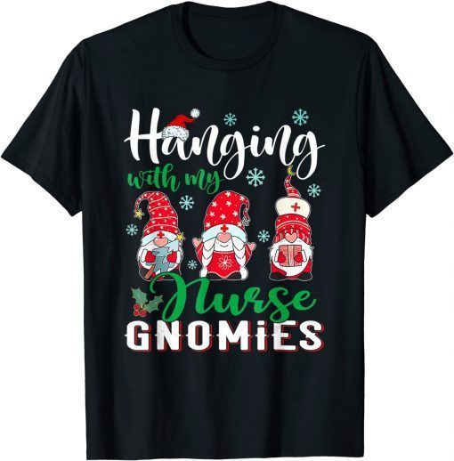 Hanging With My Nurse Gnomies Santa Hat Christmas Unisex T-Shirt