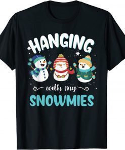 Hanging With My Snowmies Ugly Christmas Snowman Shirt