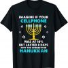 Hanukkah Gifts Cellphone Chanukkah Classic Shirt