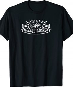 Happy Alcoholidays Limited T-Shirt