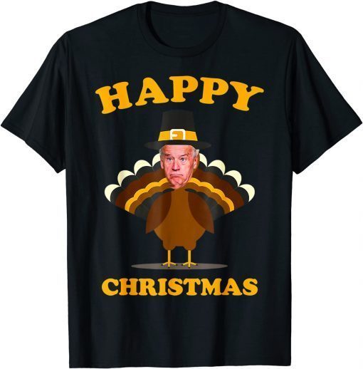 Happy Christmas Anti-Biden Thanksgiving 2021 T-Shirt