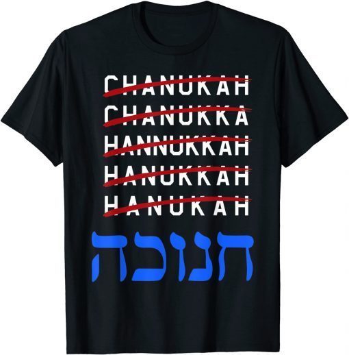 Happy Hanukkah Spelling Chanukah Hebrew Jewish Holiday T-ShirtHappy Hanukkah Spelling Chanukah Hebrew Jewish Holiday T-Shirt