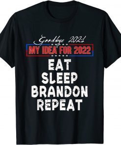 Happy New Year 2022 Goodbye 2021 Brandon Xmas Pajama Unisex T-Shirt