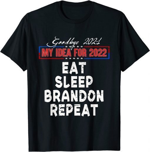 Happy New Year 2022 Goodbye 2021 Brandon Xmas Pajama Unisex T-Shirt