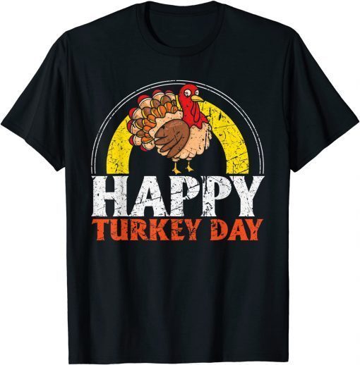 Happy Turkey Day Holiday Thanksgiving 2021 Shirt