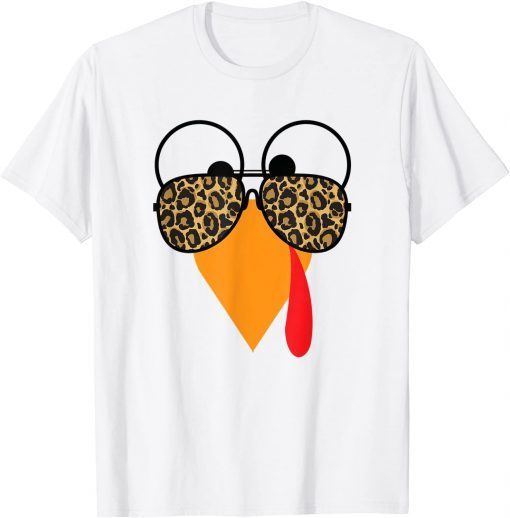 Happy thanksgiving Turkey Face Sunglasses Leopard Unisex Shirt