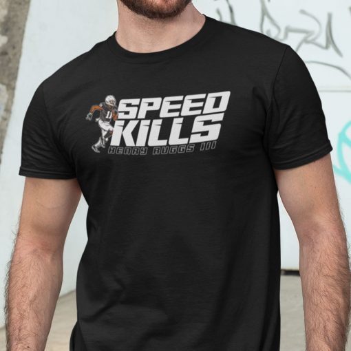 Henry Ruggs Speed Kills Gift T-Shirt