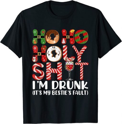 Ho Ho Holy Shit I'm Drunk Wine Christmas Drinking Classic Shirt