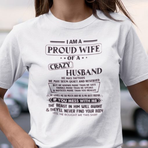 I Am A Proud Wife Of A Crazy Husband 2021 T-Shirt