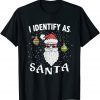 I Identify As Santa Christmas Limited Shirt