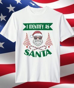 I Identify As Santa Funny Saying Christmas Pajamas Dad Xmas T-Shirt