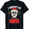 I Identify As Santa Skull Christmas Pajamas For Dad Classic Shirt