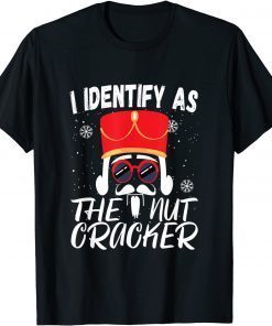 I Identify As The Nutcracker Crushin it Christmas Pajamas Gift Shirt