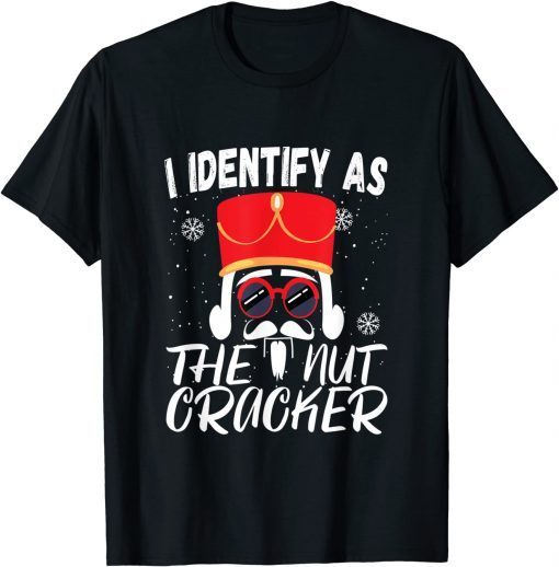 I Identify As The Nutcracker Crushin it Christmas Pajamas Gift Shirt