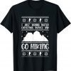 I Just Wanna Watch Christmas Movies And Go Hiking Xmas Hike Gift Shirt