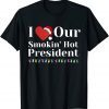 I Love Our Smokin Hot President Couples Christmas Eve Unisex Shirt