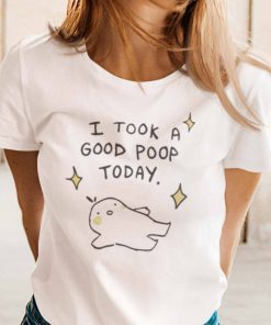 I Took A Good Poop Today Classic Shirt