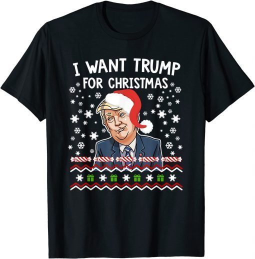 I Want Trump For Christmas Limited Shirt