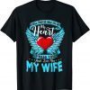 I Will Forever Hold You In My Heart I Love & Miss My Wife Gift Shirt