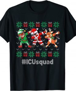 ICU Squad Cute Dabbing Santa Claus Elf Reindeer Ugly SXmas Gift Shirt