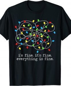 Im Fine Its Fine Everything Is Fine Christmas Family Unisex Shirt