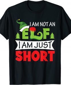 I'm Not An Elf I'm Just Short Christmas Pajama Party Gift Shirt