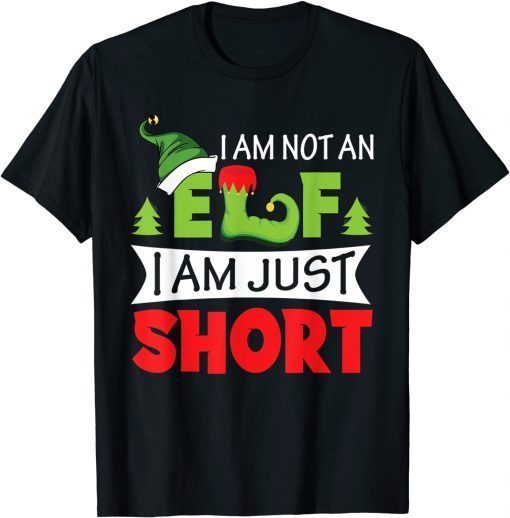 I'm Not An Elf I'm Just Short Christmas Pajama Party Gift Shirt