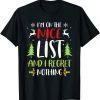 I'm On The Nice List And I Regret Nothing Gift Shirt