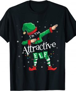 I'm The Attractive Elf Dabbing Matching Family Christmas Classic Shirt