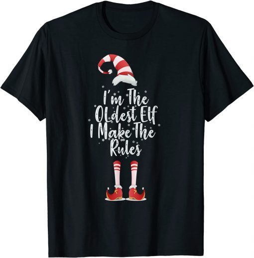 I'm The Oldest Elf Family Matching Christmas Gift Shirt