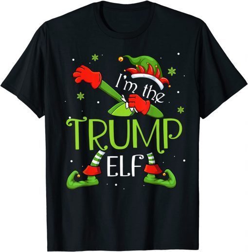 I'm The Trump Elf Dabbing Santa Claus Xmas Family Christmas Unisex Shirt