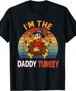 I'm the Daddy Turkey Costume Fall Thanksgiving Daddy Limited Shirt