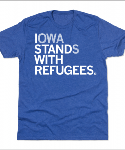 Iowa Stands With Refugess Limited T-Shirt