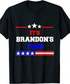 It's Brandon's Turn American Flag Classic Shirt
