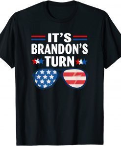 It's Brandon's Turn Anti Biden American Flag 2021 Shirt